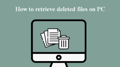 how to recover deleted files from desktop windows 10